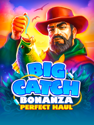 Big Catch Bonanza Perfect Haul